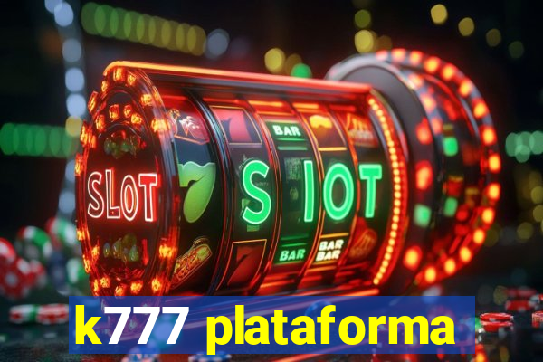 k777 plataforma